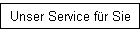 Unser Service fr Sie