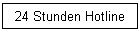 24 Stunden Hotline
